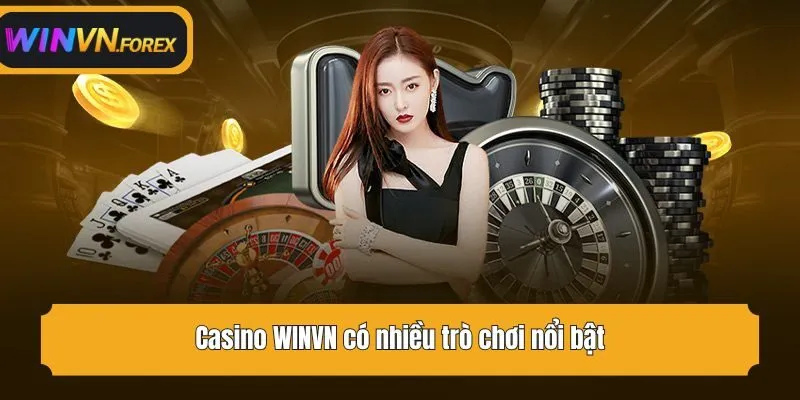 Casino WINVN có nhiều trò chơi nổi bật