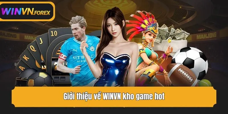 Giới thiệu về WINVN kho game hot