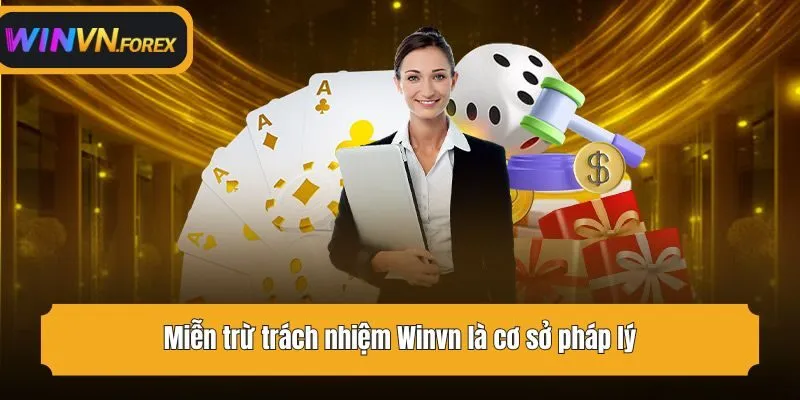 Miễn trừ trách nhiệm WINVN là cơ sở pháp lý