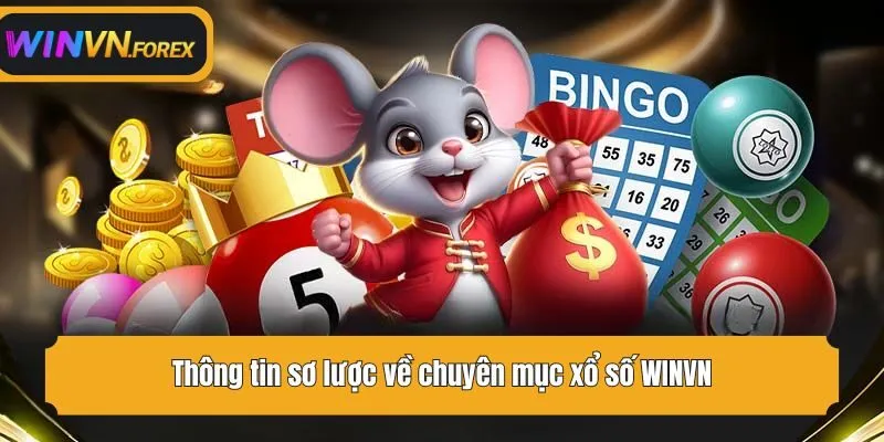 Thông tin sơ lược về chuyên mục xổ số WINVN